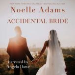 Accidental Bride, Noelle Adams