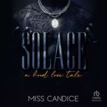 Solace, Miss Candice