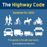 The Highway Code Updated for 2022, DrivingSuccess Education