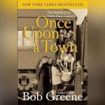 Once Upon a Town, Bob Greene