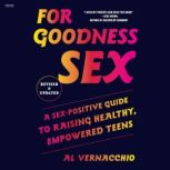 For Goodness Sex, Al Vernacchio