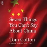Seven Things You Cant Say About Chin..., Tom Cotton
