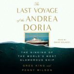 The Last Voyage of the Andrea Doria, Greg King