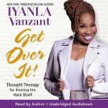 Get Over It!, Iyanla Vanzant