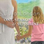 One Season of Sunshine, Julia London