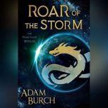 Roar of the Storm, Adam Burch