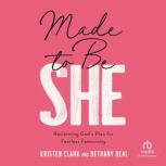 Made to Be She, Kristen Clark