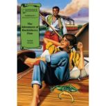 The Adventures of Huckleberry Finn (A Graphic Novel Audio) Illustrated Classics, Mark Twain