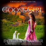 The Goose Girl, Brittany Fichter