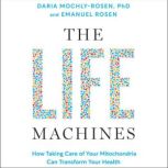 The Life Machines, Daria MochlyRosen