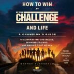 How to Win at The Challenge and Life, Sydney Bucksbaum