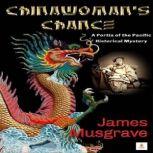 Chinawomans Chance, James Musgrave