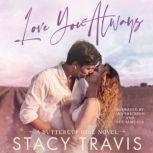 Love You Always, Stacy Travis