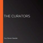 The Curators, Guy Steven Needler