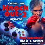 Level Up, Max Lagno