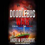 The Doodlebug War, Andrew Updegrove