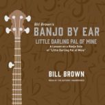 Little Darling Pal of Mine, Bill Brown