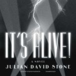 Its Alive!, Julian David Stone