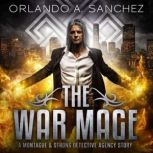 The War Mage, Orlando A. Sanchez