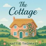 The Cottage, Hattie Thomas