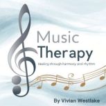 Music Therapy, Vivian Westlake