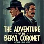 The Adventure of the Beryl Coronet, Arthur Conan Doyle