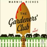 The Gardeners Club, Marnie Riches
