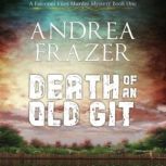 Death of an Old Git, Andrea Frazer