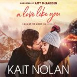 A Love Like You, Kait Nolan