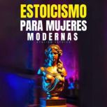 Estoicismo Para Mujeres Modernas, Atalian Estoica