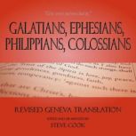 Galatians, Ephesians, Philippians, Co..., Paul the Apostle