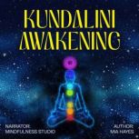 Kundalini Awakening, Mia Hayes
