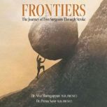 Frontiers The Journey of Two Surgeon..., Dr Prema Samy