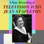 A Rare Recording of Television Icon J..., Jean Stapleton