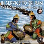 In Service To Sri Ram, Radha Krsna Das