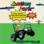 Action Park, Andy Mulvihill