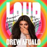 Loud, Drew Afualo