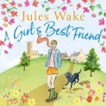 A Girls Best Friend, Jules Wake