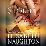 Stolen Heat, Elisabeth Naughton