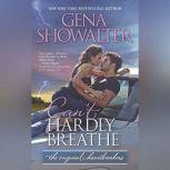 Can't Hardly Breathe (Original Heartbreakers), Gena Showalter