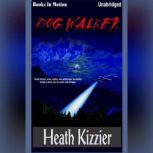 Dog Walker, Heath Kizzier
