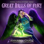 Great Balls of Fury, Annabel Chase