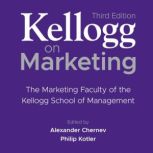 Kellogg on Marketing, Alexander Chernev
