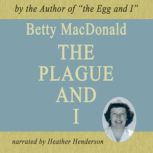The Plague and I, Betty MacDonald