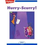 HurryScurry!, Judyann Ackerman Grant