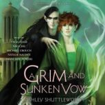 A Grim and Sunken Vow, Ashley Shuttleworth