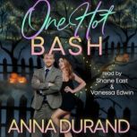 One Hot Bash, Anna Durand