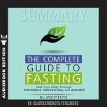 Summary of The Complete Guide to Fast..., Readtrepreneur Publishing