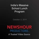 Indias Massive School Lunch Program, PBS NewsHour