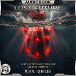 Lost Future, Raul Robles